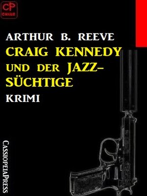 cover image of Craig Kennedy und der Jazz-Süchtige